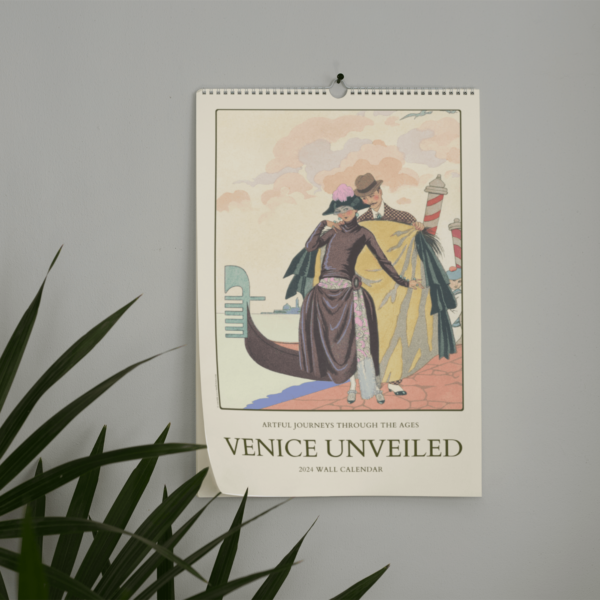 Venice Unveiled wall calendar cover with a stylish couple in vintage attire representing historical fashion, symbolizing Artful Journeys Through the Ages.