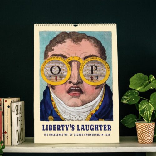 Wall calendar titled LIBERTY LAUGHTER featuring George Cruikshank art for 2025 with a caricatured man with large yellow spectacles showing satirical scenes.
