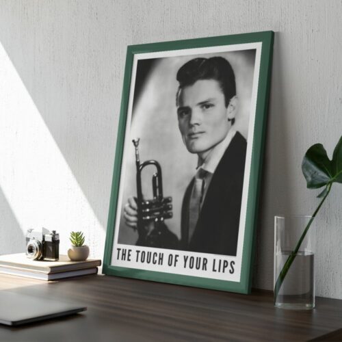 Chet Baker 'The Touch of Your Lips' vintage jazz poster, capturing the legendary musician's emotive style, ideal for music-themed decor or as a special gift for jazz enthusiasts.