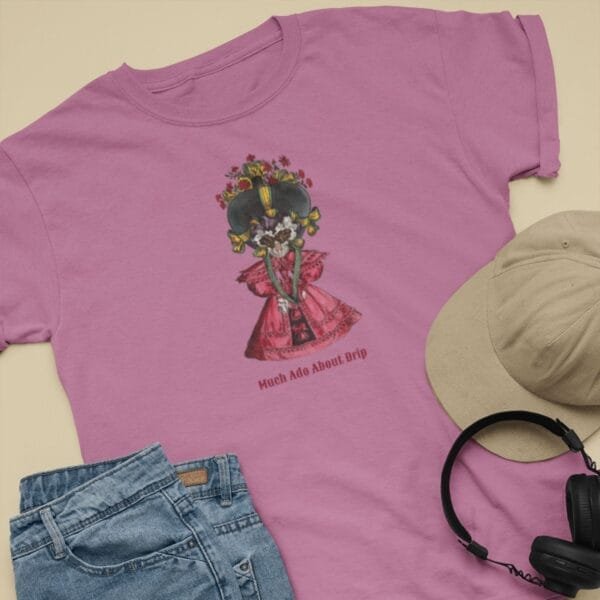 Funny historical T-shirt with William Heath artwork, vintage fashion satire, Much Ado About Drip, quirky unisex humor tee, azalea pink cotton shirt.