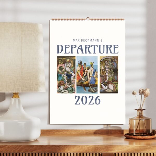 Max Beckmann Departure 2026 calendar on wall.