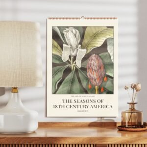 18th-century American plant illustrations calendar on wall.