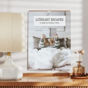Literary Escapes calendar on cozy bedroom wall.