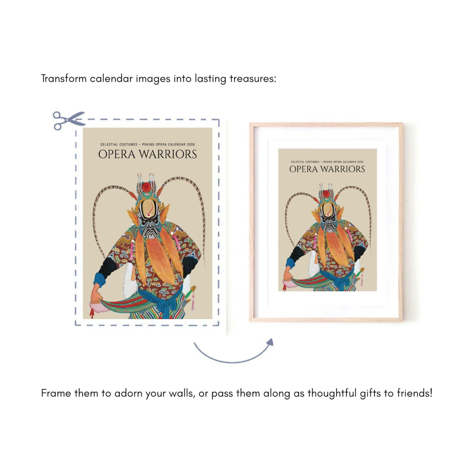 Transform calendar into framed Opera Warriors art.