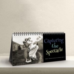 Spiral-bound calendar with vintage circus photo and title.