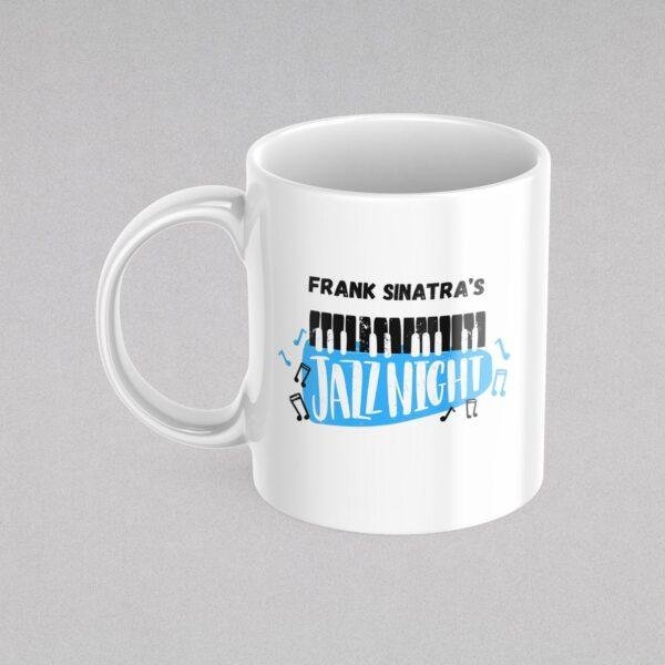 Frank Sinatra Mug - Best Is Yet To Come, Music Related Gifts, American Singer Custom Diner Coffee Cup