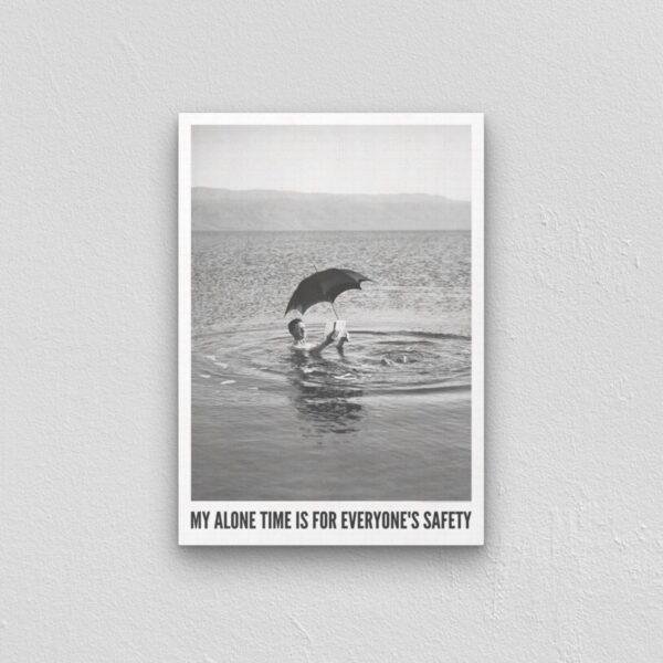 My Alone Time Is For Everyone's Safety - Vintage Photographs