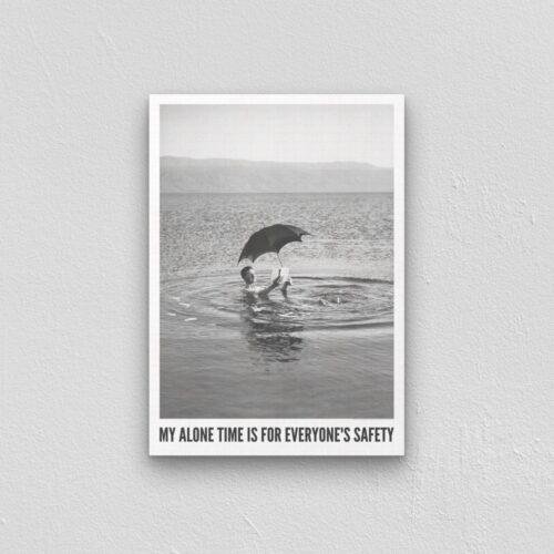 My Alone Time Is For Everyone's Safety - Vintage Photographs