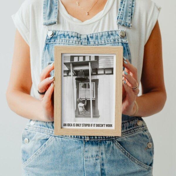 An Idea Is Only Stupid If It Doesn't Work - Vintage Photographs