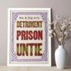 Chromatic Wood Type Poster: Vintage Typographic Print, Detriment Prison Untie