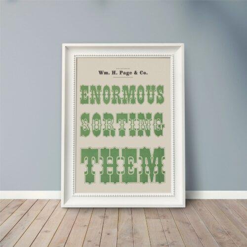 Enormous Sorting Them: Vintage Wood Type Poster, Authentic Typographic Design, Found poetry for Bookworm, Unique Housewarming Gift