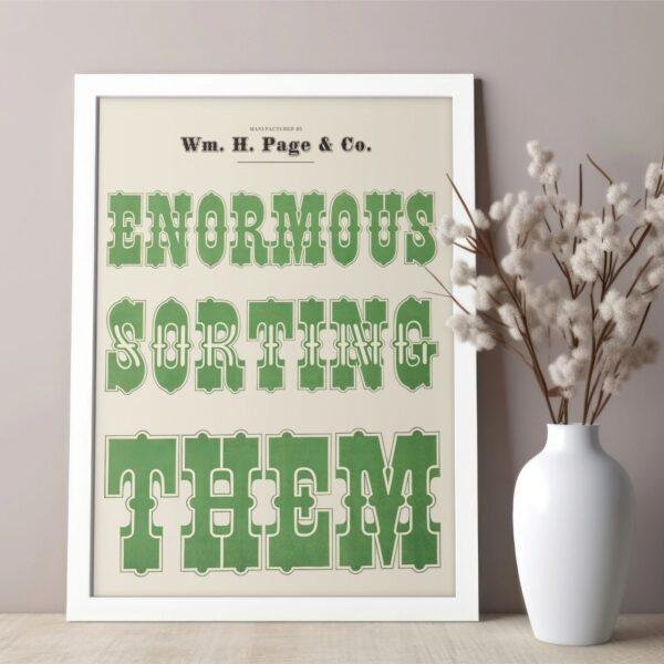 Enormous Sorting Them: Vintage Wood Type Poster, Authentic Typographic Design, Found poetry for Bookworm, Unique Housewarming Gift