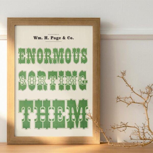 Enormous Sorting Them: Vintage Wood Type Poster, Authentic Typographic Design, Found poetry for Bookworm, Unique Housewarming Gift