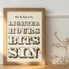 Vintage Wood Type Poster: "Lighter Hours Bits Sin" Typographic Print