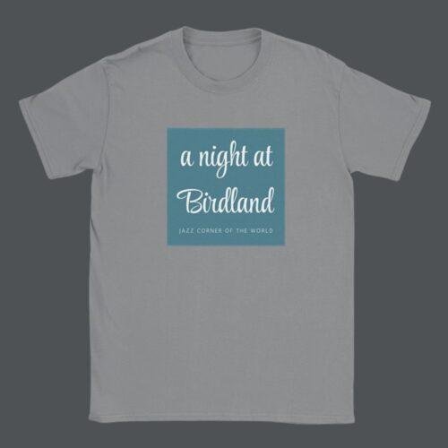 A Night at Birdland T-Shirt | Vintage Jazz Club Tee | Classic Music Lover Gift | Retro NYC Jazz History Shirt | Bebop Vinyl Collector Merch