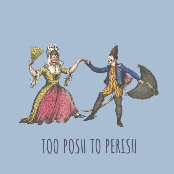 William Heath Too Posh T-Shirt – White Elephant Gift, Political Cartoon Art, Vintage Satire Tee