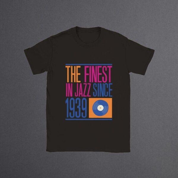 Finest Jazz T-Shirt | Vintage Jazz Music Tee | Retro Vinyl Record Shirt | Classic Jazz Club Merch | Gift for Music Lovers & Vinyl Collectors