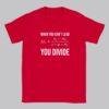Political Humor Tee: Divisive Leadership Protest Shirt