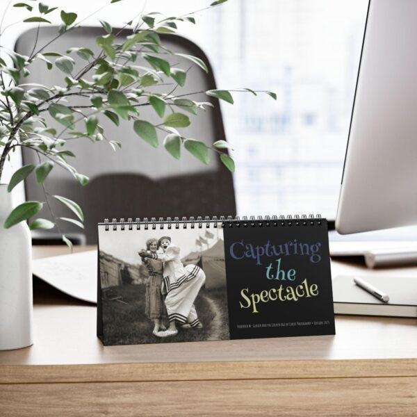 Circus Memorabilia Desktop Calendar – Showtime Nostalgia, Fine Paper Stock, Top Spiral Bound