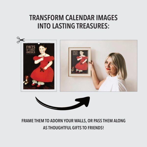 Woman framing Faces of Early America calendar art on wall