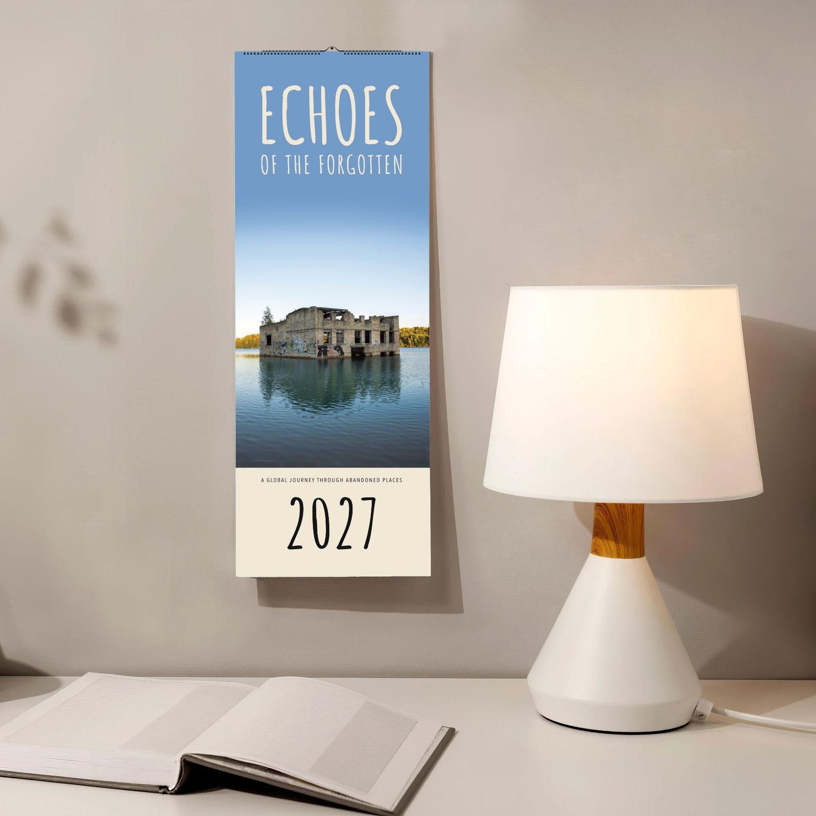 2027 Echoes of the Forgotten abandoned places wall calendar