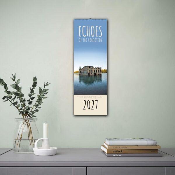 2027 Echoes of the Forgotten wall calendar with abandoned ruins